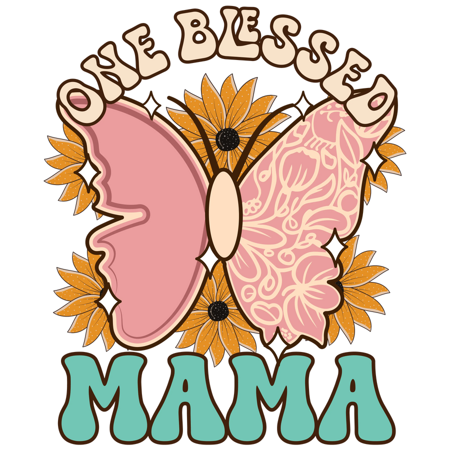 One Blessed Mama DTF Design - Ready to Press V1 | DTF Dallas