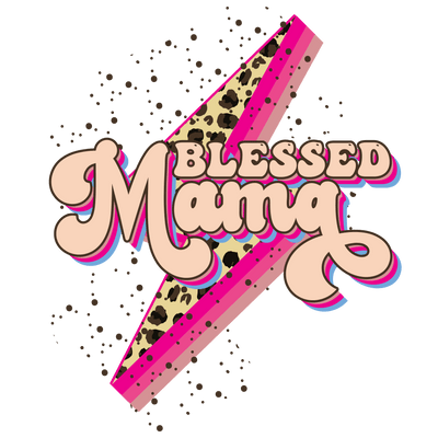 Blessed Mama Design - DTF Ready To Press - DTF Dallas 