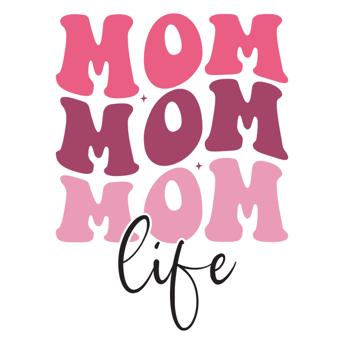 Mom Life   V6 pressed on a garment