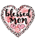 Blessed Mom Design DTF-Ready to Press (V3) | DTF Dallas