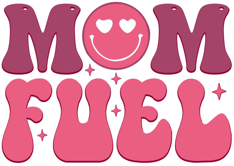 Mom Fuel DTF Design - Ready to Press V1 | DTF Dallas