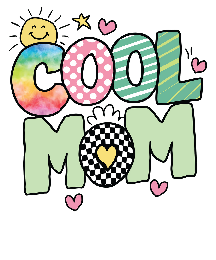 Cool Mom Design DTF-Ready to Press (V2) | DTF Dallas