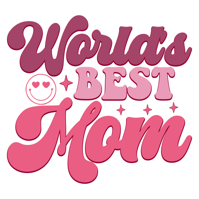 World's Best Mom Design  V1 pressed on a garment