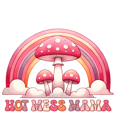 Hot Mess Mama Design DTF-Ready to Press (V3) | DTF Dallas - DTF Dallas 