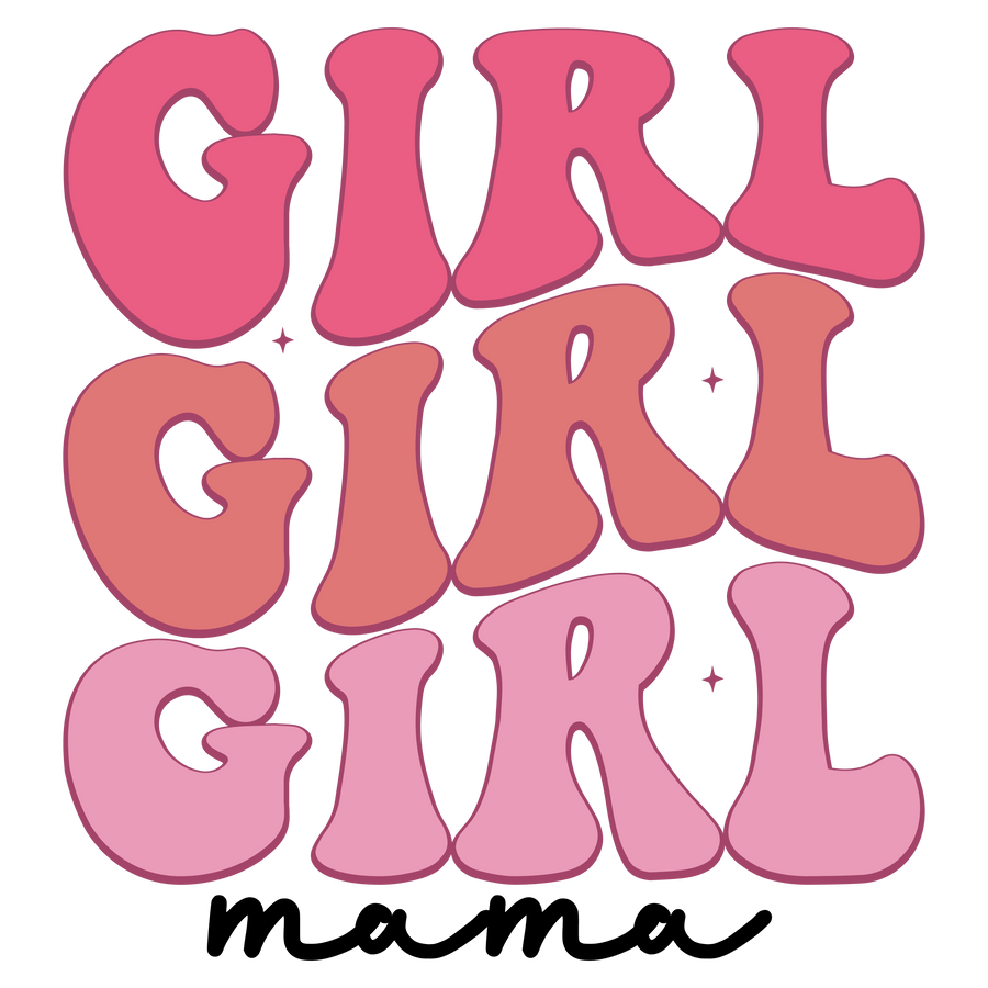Girl Mama Design DTF-Ready to Press (V2) | DTF Dallas