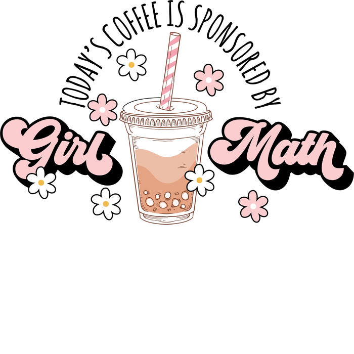 Girl Math Design pressed on a garment