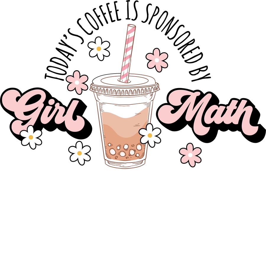 Girl Math Design - DTF Ready To Press