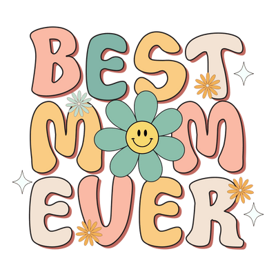 Retro Best Mom Ever Design - DTF Ready To Press - DTF Dallas 