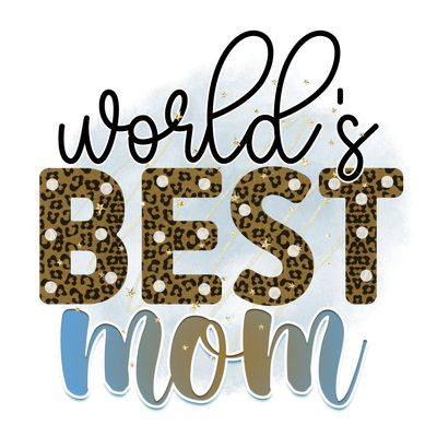 World's Best Mom Design - DTF Ready to Press | DTF Dallas - DTF Dallas 