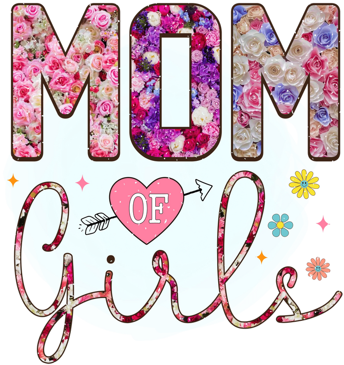 Mom Of Girls Design pressed on a garment
