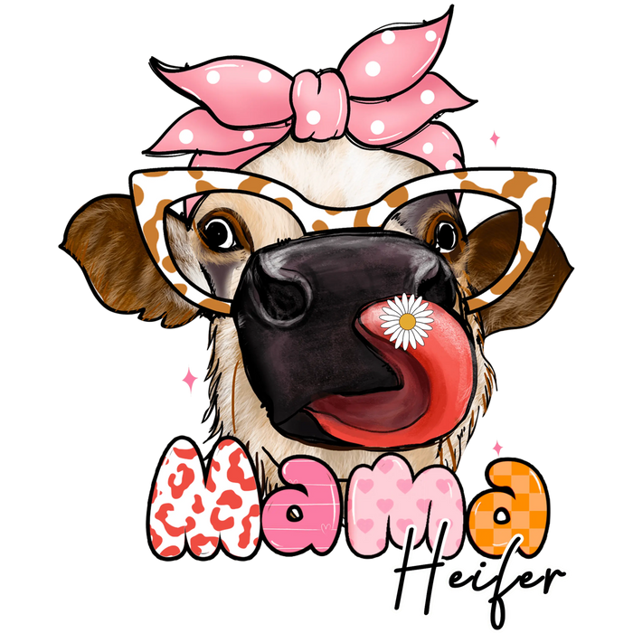 Mama Heifer Design pressed on a garment