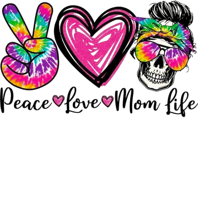 Peace Love Mom Life DTF Design - Ready to Press | DTF Dallas - DTF Dallas 