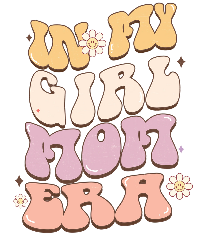 In My Girl Mom Era Design pressed on a garment