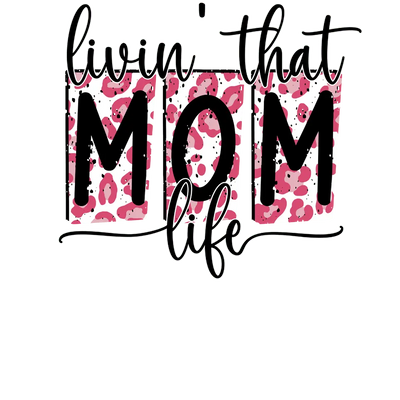 Mom Life DTF Design - Ready to Press | DTF Dallas - DTF Dallas 