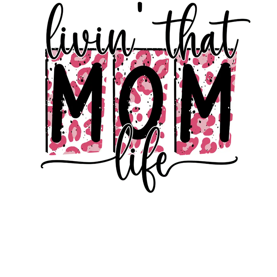 Mom Life DTF Design - Ready to Press | DTF Dallas