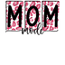 Cute Mom Mode Design - DTF Ready To Press