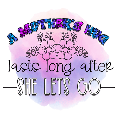 A Mother's Hug Design - DTF Ready To Press - DTF Dallas 