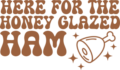 Thanksgiving Here For The Ham Apple Pie Design  | DTF Dallas - DTF Dallas 