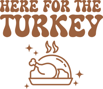 Thanksgiving Here For The Turkey Apple Pie Design  | DTF Dallas - DTF Dallas 