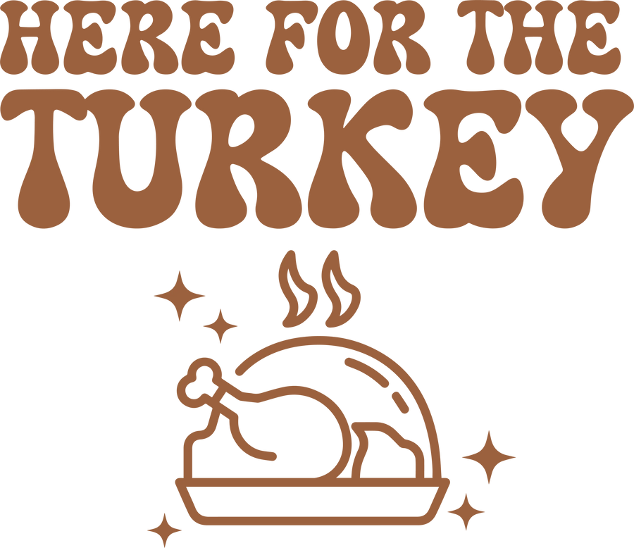 Thanksgiving Here For The Turkey Apple Pie Design  | DTF Dallas