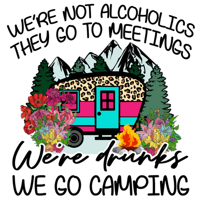 We Go Camping Design - DTF Ready To Press - DTF Dallas 