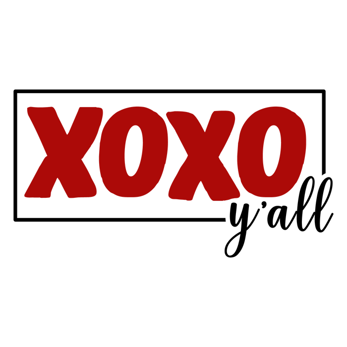 XOXO Y'all Valentine's Day Design pressed on a garment