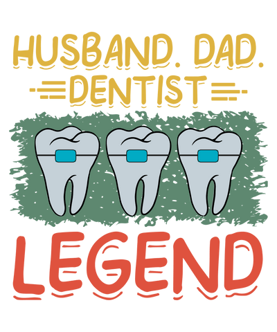 Dentist Dad Design - DTF Ready To Press - DTF Dallas 