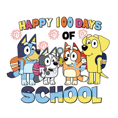 Happy 100 Days of School Bluey Design | DTF Dallas - DTF Dallas 