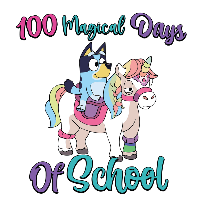Bluey 100 Magical Days of School Unicorn Design pressed on a garment