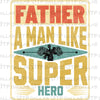 Father's Day Designs Digital PNG - DTF Dallas 