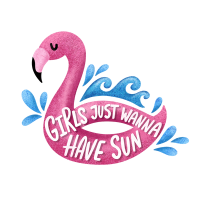 Girls Just Wanna Have Sun Design - DTF Ready To Press - DTF Dallas 