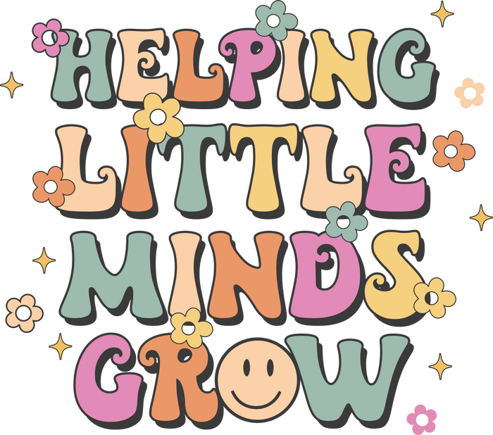 Helping Little Minds Teacher's Day Design pressed on a garment