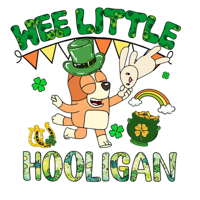 Wee Little Hooligan Bluey - DTF Ready To Press - DTF Dallas 