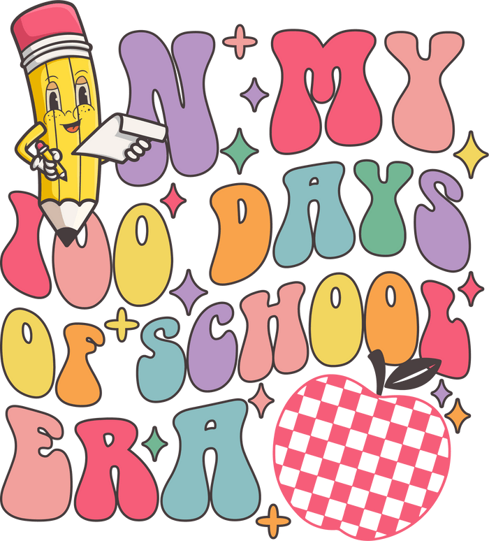 In My 100 Days of School Era Apple Design pressed on a garment