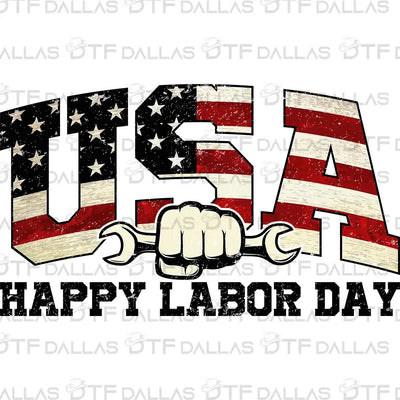 Labor Day Designs Digital PNG - DTF Dallas 