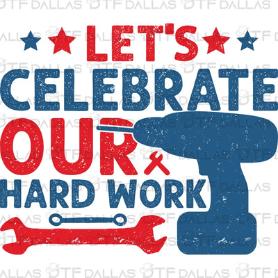 Labor Day Designs Digital PNG - DTF Dallas 