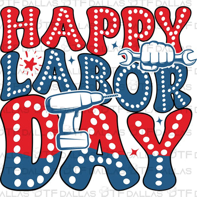 Labor Day Designs Digital PNG - DTF Dallas 