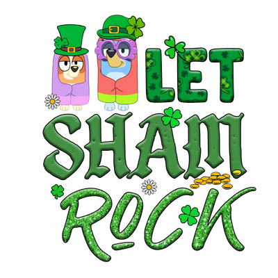 Let Shamrock Bluey - DTF Ready To Press - DTF Dallas 