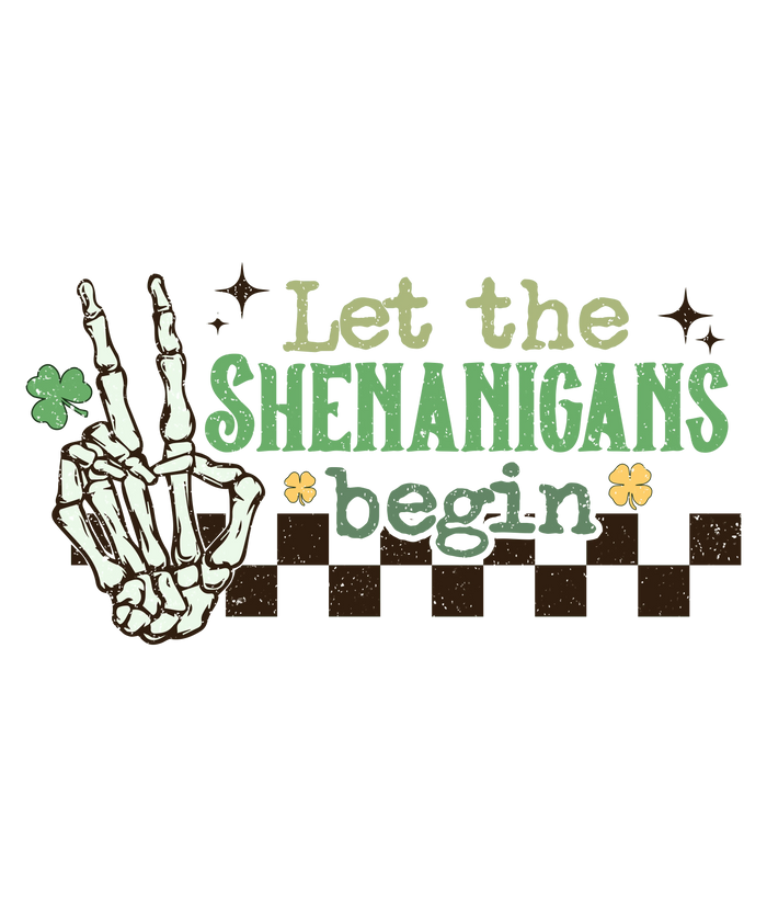 Let the Shenanigans Begin St. Patrick’s pressed on a garment