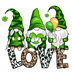 St Patricks Day Love Gnomes Design - DTF Ready To Press