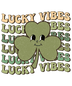 Lucky Vibes St Patricks Day Clover Design - DTF Ready To Press