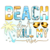 Beach Lover Design - DTF Ready To Press