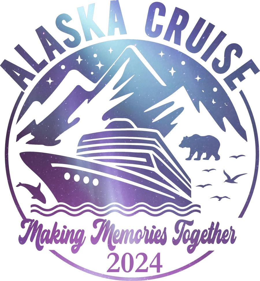 Alaska Cruise Design - DTF Ready To Press