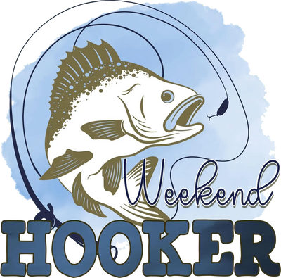 Weekend Hooker Design - DTF Ready To Press - DTF Dallas 