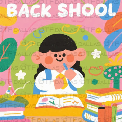 Back To School Designs Digital PNG - DTF Dallas 