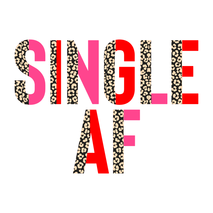 Single Af Valentine's Day Design pressed on a garment