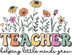 Teacher Appreciation Design - DTF Ready To Press