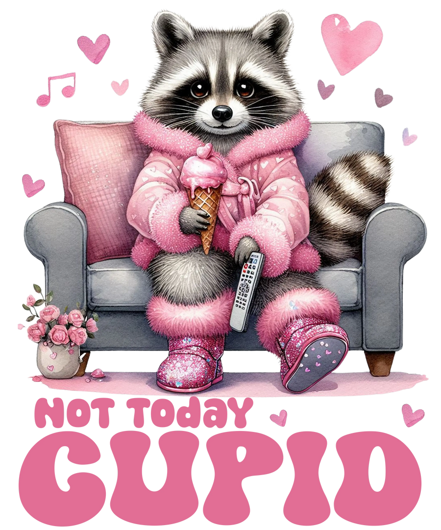 Not Today Cupid Design | DTF Dallas